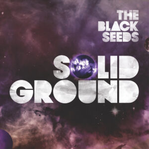 he Black Seeds Solid Ground album cover artwork CD release